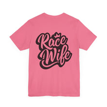 Load image into Gallery viewer, Race Wife Unisex Soft Style Tee Shirt
