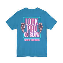 Load image into Gallery viewer, *5 Entries* Twenty Three Media - Look Pro Go Slow NEON Unisex Soft Style Tee Shirt
