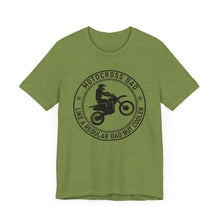 Load image into Gallery viewer, Motocross Dad Like a Regular Dad but Cooler Unisex Soft Style Tee Shirt
