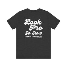 Load image into Gallery viewer, *5 Entries* Twenty Three Media- Look Pro Go Slow (TM) Unisex Soft Style Tee Shirt
