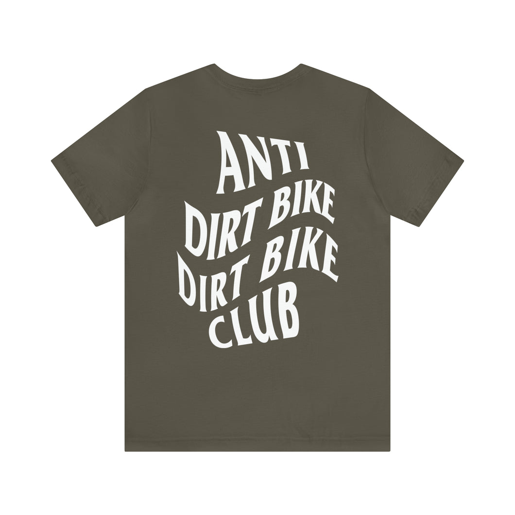 Anti Dirt Bike Dirt Bike Club TM Unisex Jersey Short Sleeve Tee