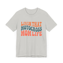 Load image into Gallery viewer, Living that Motocross Mom Life Unisex Soft Style Tee Shirt
