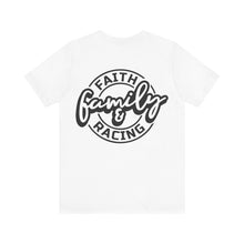 Load image into Gallery viewer, Faith Family and Racing Unisex Soft Style Tee Shirt
