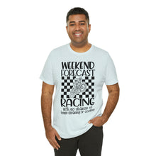 Load image into Gallery viewer, Weekend Forecast Shirt Unisex Jersey Short Sleeve Tee
