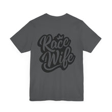 Load image into Gallery viewer, Race Wife Unisex Soft Style Tee Shirt
