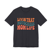 Load image into Gallery viewer, Living that Motocross Mom Life Unisex Soft Style Tee Shirt
