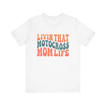 Load image into Gallery viewer, Living that Motocross Mom Life Unisex Soft Style Tee Shirt
