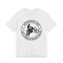 Load image into Gallery viewer, Motocross Dad Like a Regular Dad but Cooler Unisex Soft Style Tee Shirt
