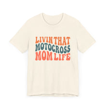 Load image into Gallery viewer, Living that Motocross Mom Life Unisex Soft Style Tee Shirt
