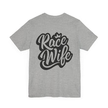 Load image into Gallery viewer, Race Wife Unisex Soft Style Tee Shirt
