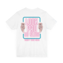 Load image into Gallery viewer, *5 Entries* Twenty Three Media - Look Pro Go Slow NEON Unisex Soft Style Tee Shirt
