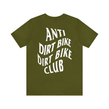 Load image into Gallery viewer, Anti Dirt Bike Dirt Bike Club TM Unisex Jersey Short Sleeve Tee
